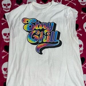 -white muscle tee with multi colored “STAY CHILL” design🌈 colorful tee tie-dye
